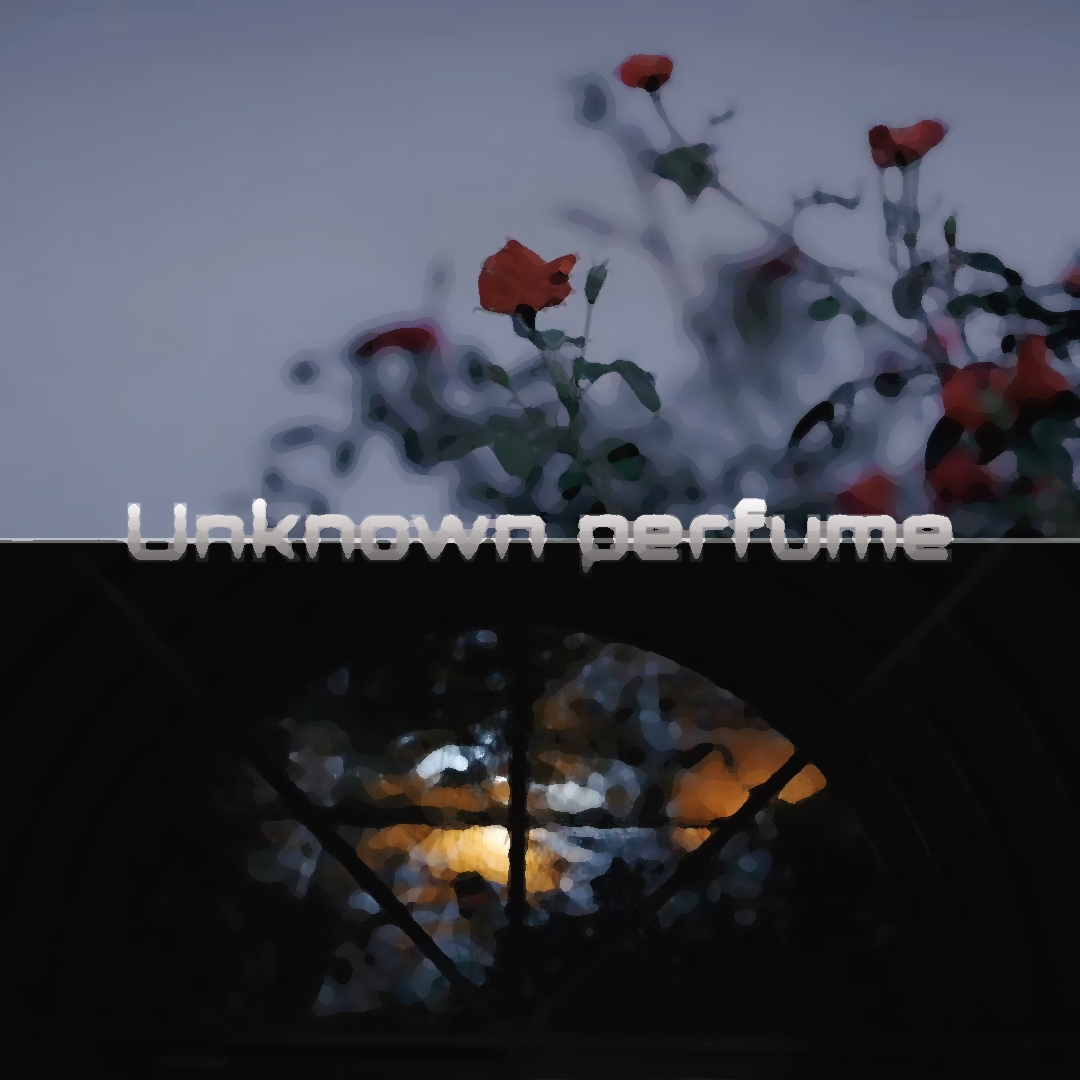 无名氏香水（Unknown perfume）